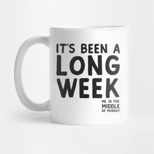 Long week middle of Monday Mug